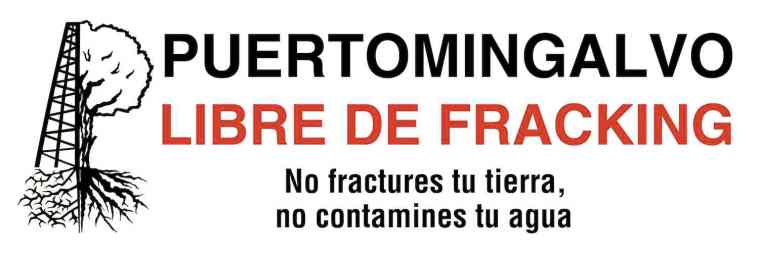 Puertomingalvo Libre de Fracking